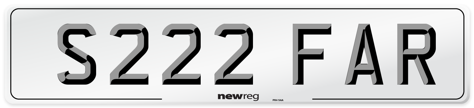 S222 FAR Number Plate from New Reg